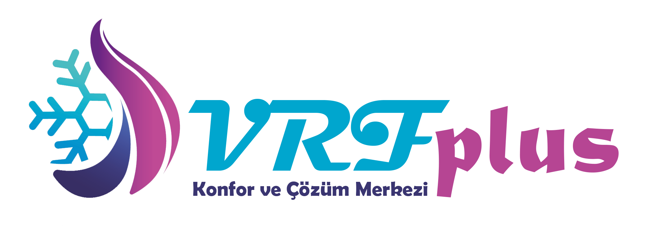 VRF PLUS | Konfor ve Çözüm Merkezi